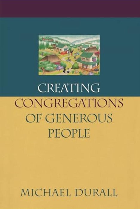 Creating Congregations Of Generous People-..