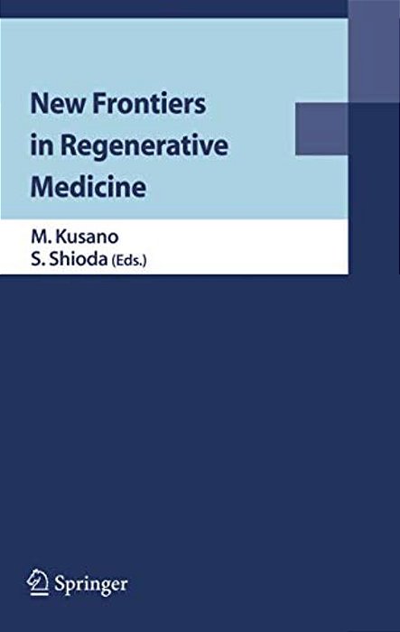 New Frontiers In Regenerative Medicine-..