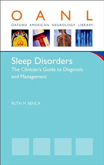 Sleep Disorders: The Clinician's Guide To Diagnosis And Management-..