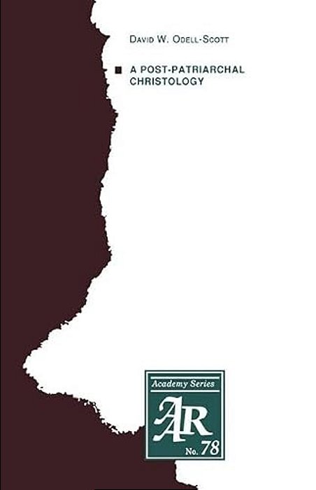 A Post-Patriarchal Christology-..