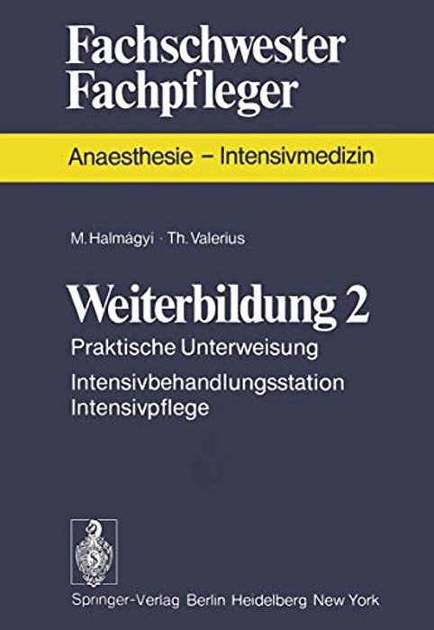 Weiterbildung 2: Praktische Unterweisung Intensivbehandlungsstation Intensivpflege-..