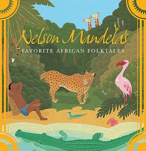 Nelson Mandela's Favorite African Folktales-..