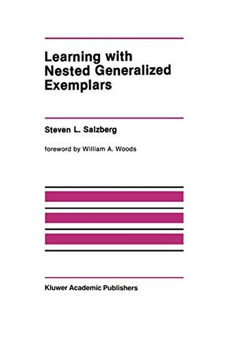 Learning With Nested Generalized Exemplars-..