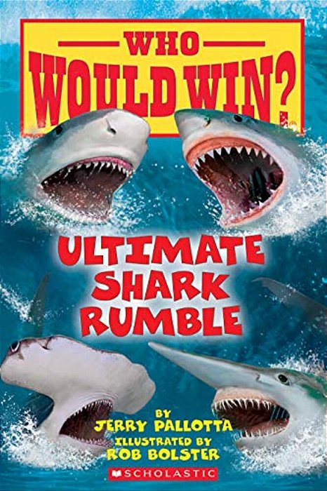 Ultimate Shark Rumble (Who Would Win?): Volume 24-..