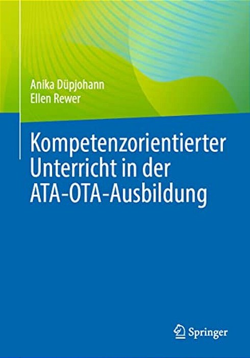 Kompetenzorientierter Unterricht In Der Ata-Ota-ausbildung-..
