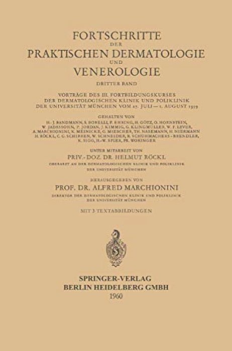 Vorträge Des III. Fortbildungskurses Der Dermatologischen Klinik Und Poliklinik Der Universität München Vom 27. Juli - 1. August 1959-..