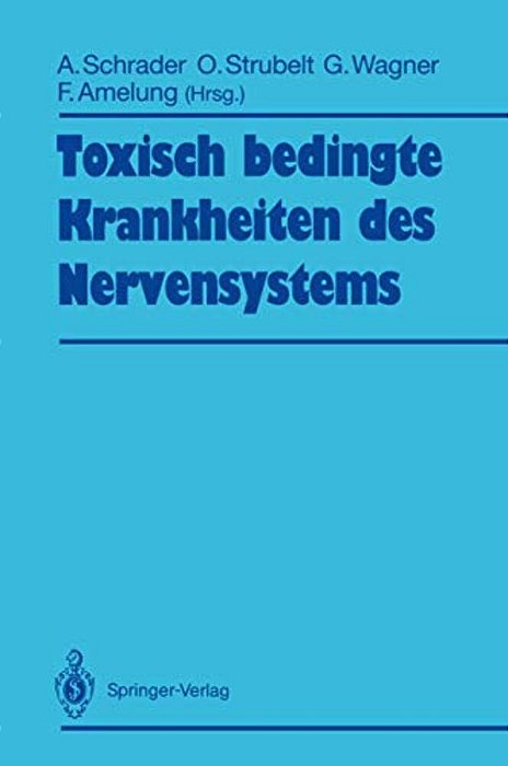 Toxisch Bedingte Krankheiten Des Nervensystems-..