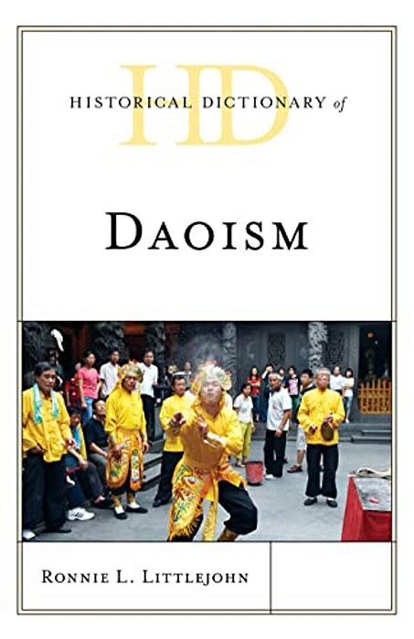 Historical Dictionary Of Daoism-..