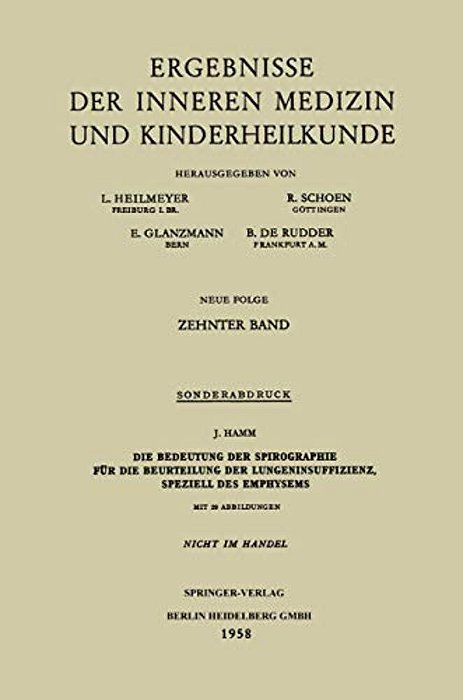 Die Bedeutung Der Spirographie Für Die Beurteilung Der Lungeninsuffizienz, Speziell Des Emphysems-..
