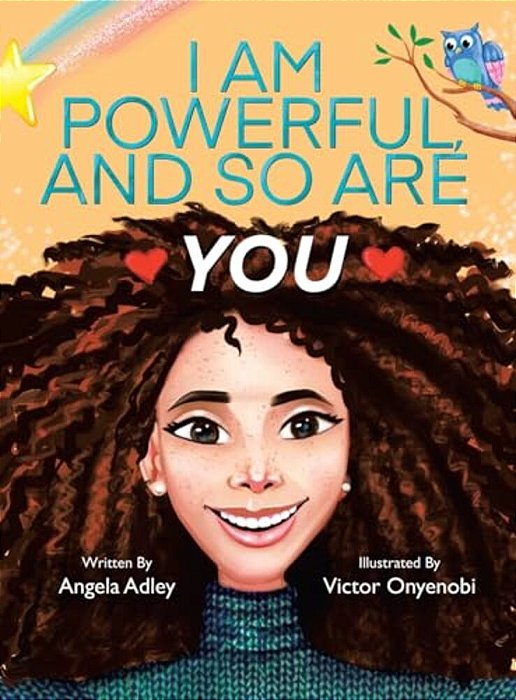I Am Powerful, And So Are You-..