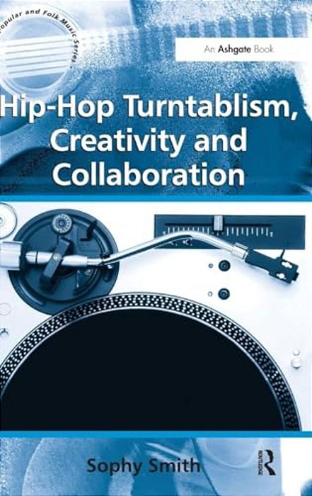 Hip-Hop Turntablism, Creativity And Collaboration-..