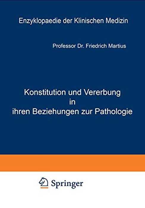 Konstitution Und Vererbung In Ihren Beziehungen Zur Pathologie-..