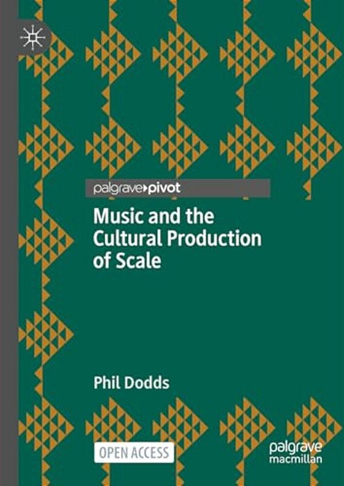 Music And The Cultural Production Of Scale-..