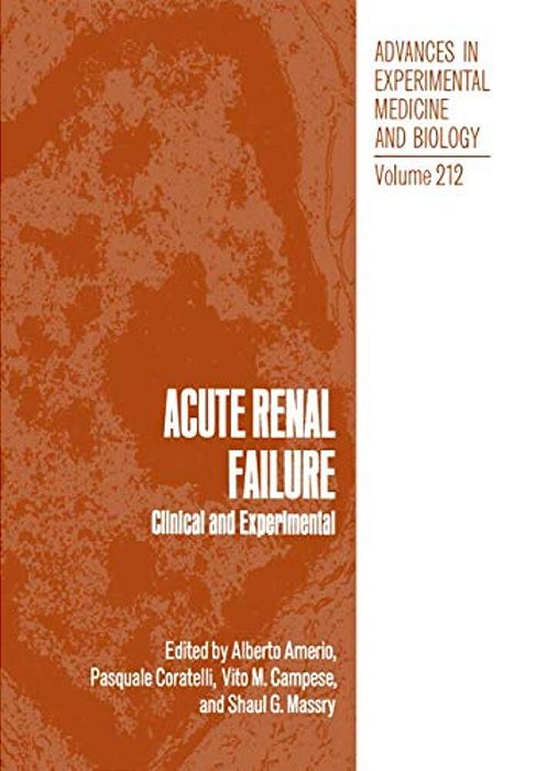 Acute Renal Failure: Clinical And Experimental-..