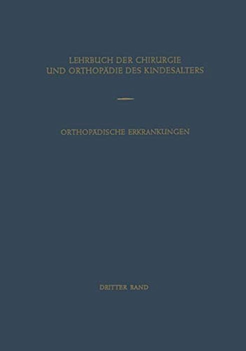 Orthopädische Erkrankungen Des Kindesalters-..