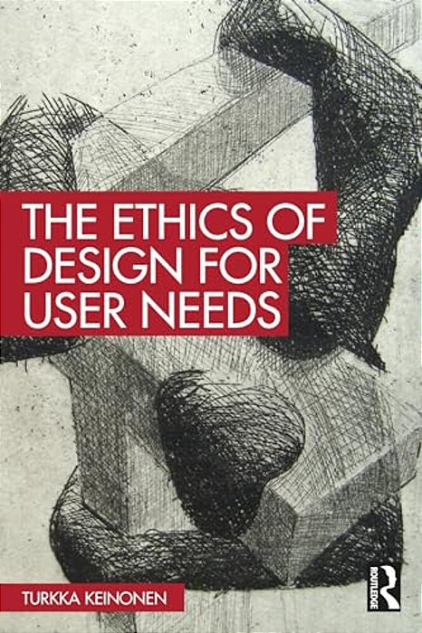 The Ethics Of Design For User Needs-..