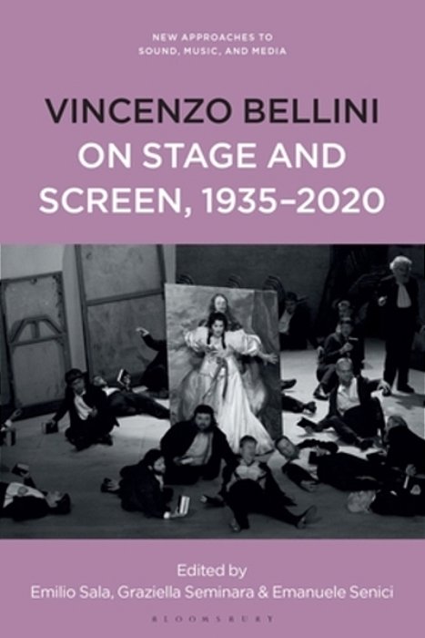 Vincenzo Bellini On Stage And Screen, 1935-2020-..