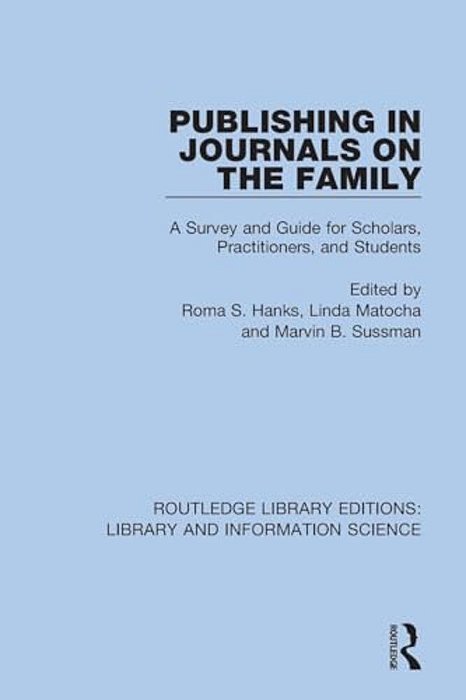 Publishing In Journals On The Family: Essays On Publishing-..