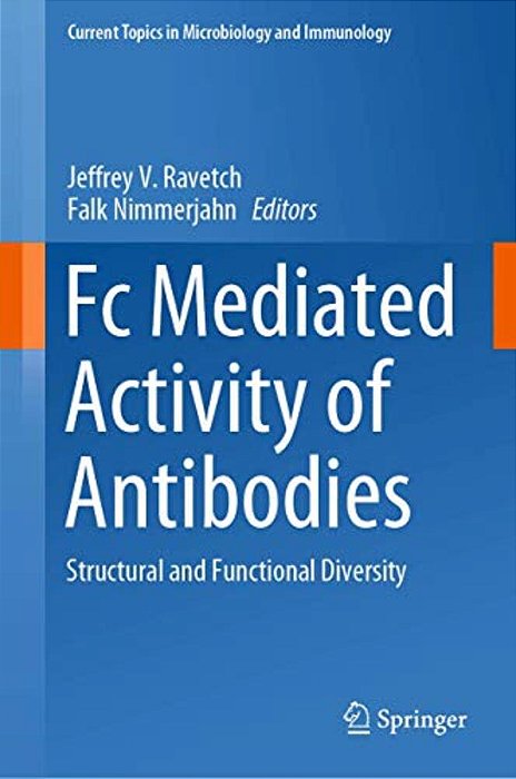 Fc Mediated Activity Of Antibodies: Structural And Functional Diversity-..