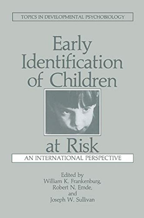 Early Identification Of Children At Risk: An International Perspective-..