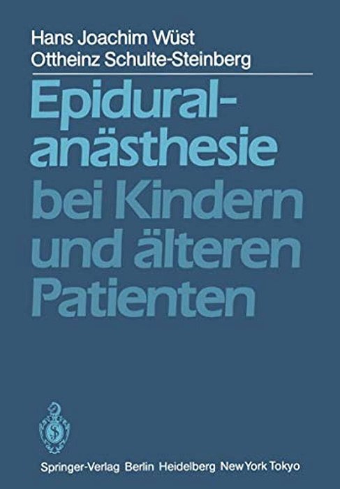 Epiduralanästhesie Bei Kindern Und Älteren Patienten-..