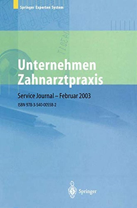 Unternehmen Zahnarztpraxis: Springers Großer Wirtschafts- Und Rechtsratgeber Für Zahnärzte-..