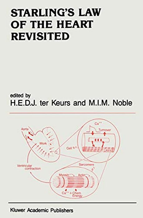 Starling's Law Of The Heart Revisited-..
