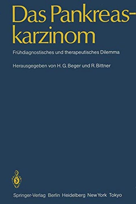 Das Pankreaskarzinom: Frühdiagnostisches Und Therapeutisches Dilemma-..