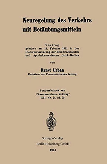 Neuregelung Des Verkehrs Mit Betäubungsmitteln-..