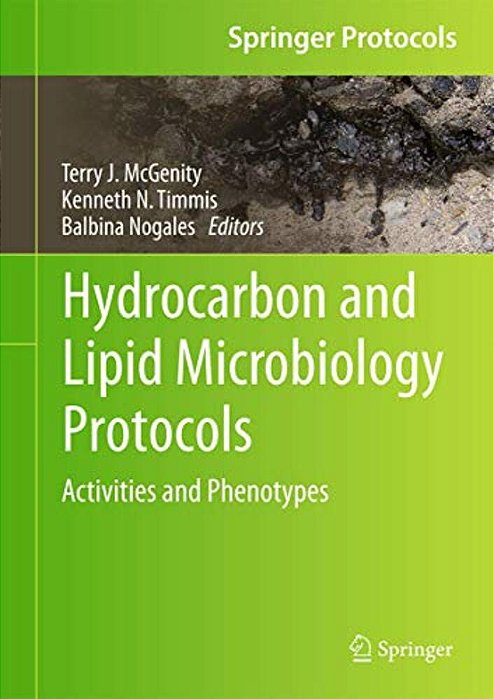 Hydrocarbon And Lipid Microbiology Protocols: Activities And Phenotypes-..