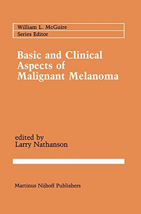 Basic And Clinical Aspects Of Malignant Melanoma-..