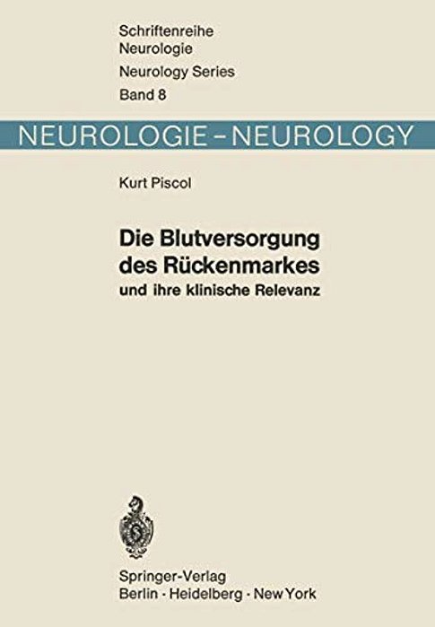 Die Blutversorgung Des Rückenmarkes Und Ihre Klinische Relevanz-..