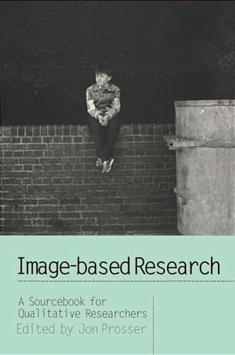 Image-Based Research: A Sourcebook For Qualitative Researchers-..