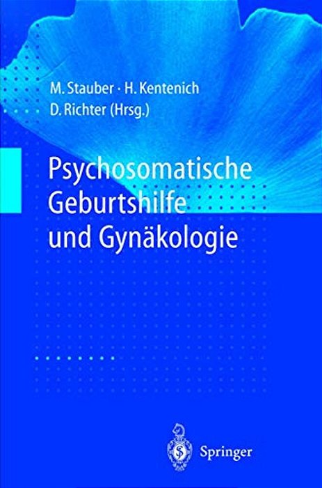 Psychosomatische Geburtshilfe Und Gynäkologie-..