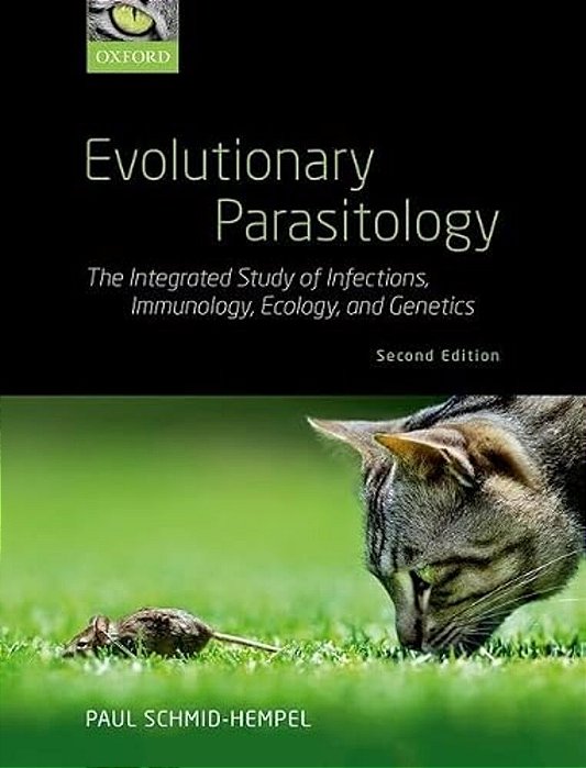Evolutionary Parasitology: The Integrated Study Of Infections, Immunology, Ecology, And Genetics-..
