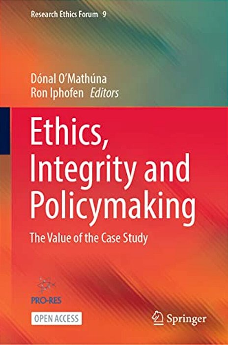 Ethics, Integrity And Policymaking: The Value Of The Case Study-..