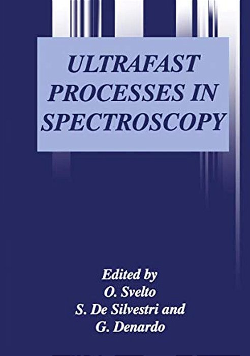 Ultrafast Processes In Spectroscopy-..