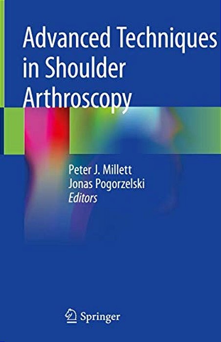 Advanced Techniques In Shoulder Arthroscopy-..