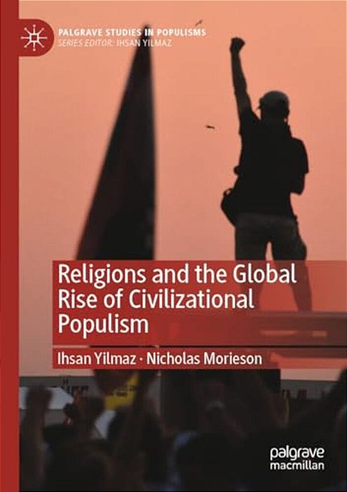 Religions And The Global Rise Of Civilizational Populism-..