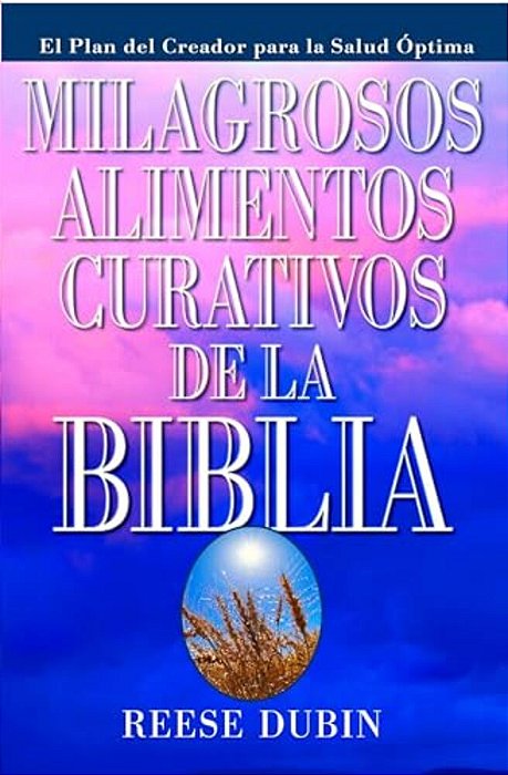 Milagrosos Alimentos Curativos De La Biblia-..
