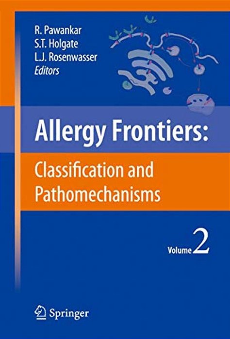 Allergy Frontiers: Classification And Pathomechanisms-..