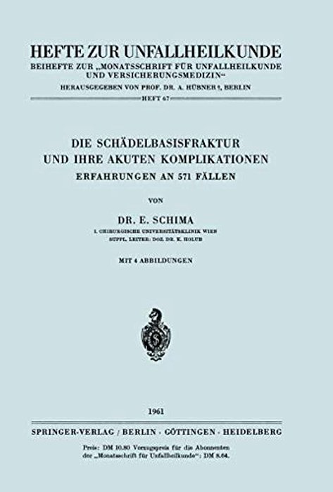 Die Schädelbasisfraktur Und Ihre Akuten Komplikationen: Erfahrungen An 571 Fällen-..