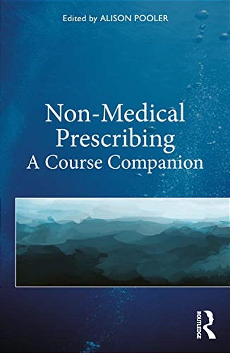 Non-Medical Prescribing: A Course Companion-..