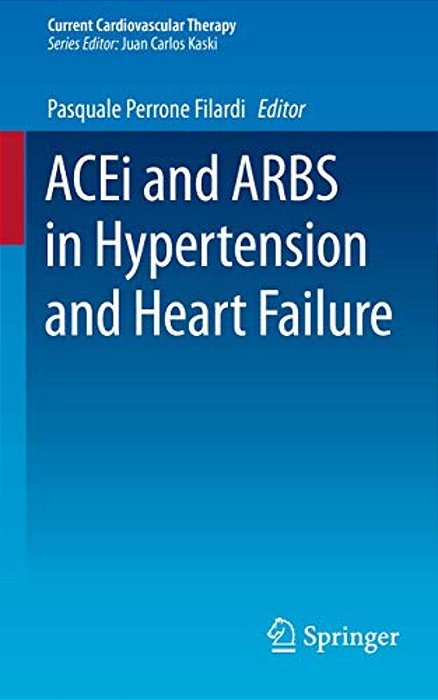 Acei And Arbs In Hypertension And Heart Failure-..