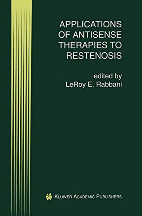 Applications Of Antisense Therapies To Restenosis-..