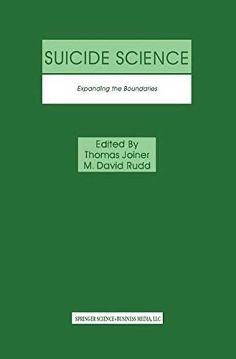 Suicide Science: Expanding The Boundaries-..