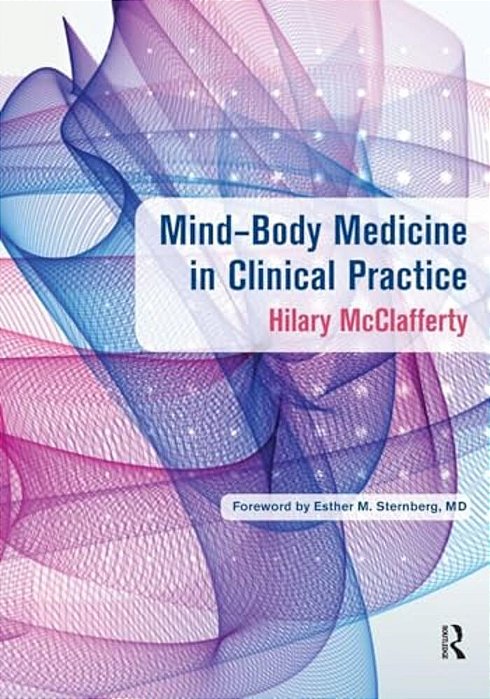 Mind-Body Medicine In Clinical Practice-..