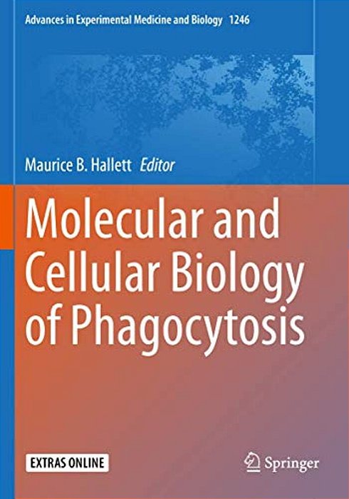 Molecular And Cellular Biology Of Phagocytosis-..