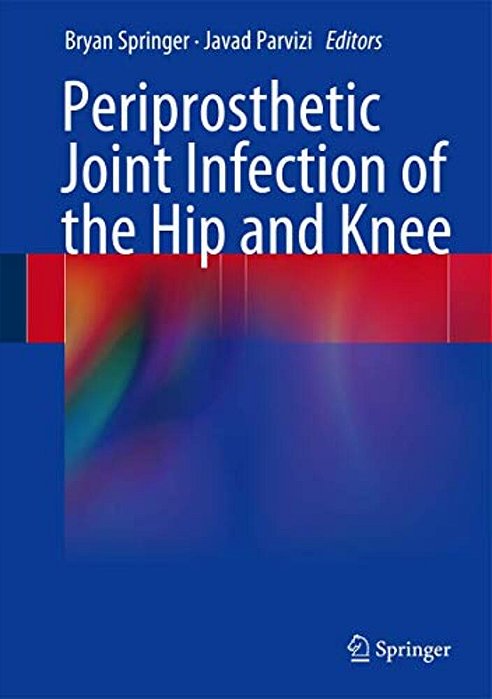 Periprosthetic Joint Infection Of The Hip And Knee-..
