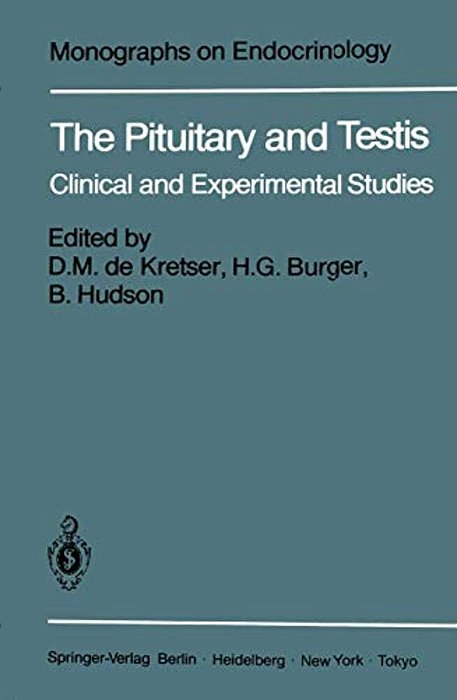 The Pituitary And Testis: Clinical And Experimental Studies-..